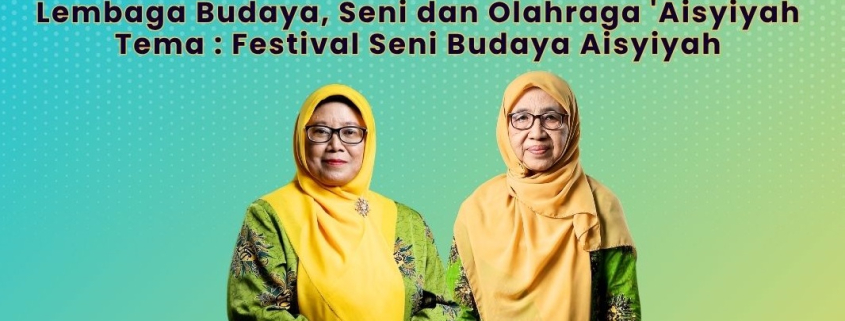 Poster kegiatan koordinasi nasional LBSO untuk persiapan Festival Seni dan Budaya Aisyiyah (FESIBA) 2025