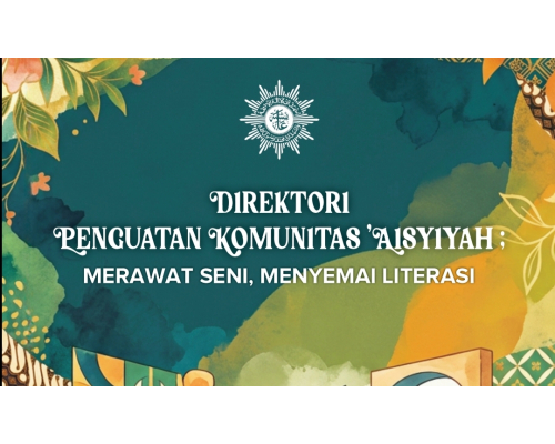 Aisyiyah; Merawat Seni, Menyemai Literasi